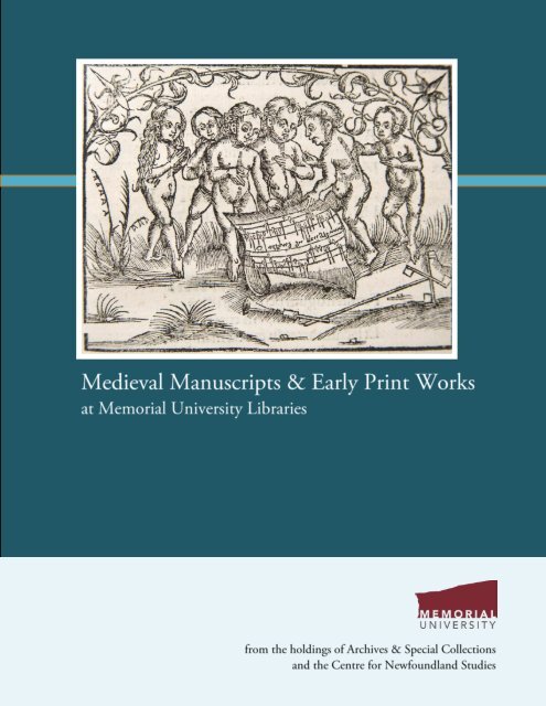 Medieval Manuscripts &amp; Early Print Works at Memorial ... - Libraries