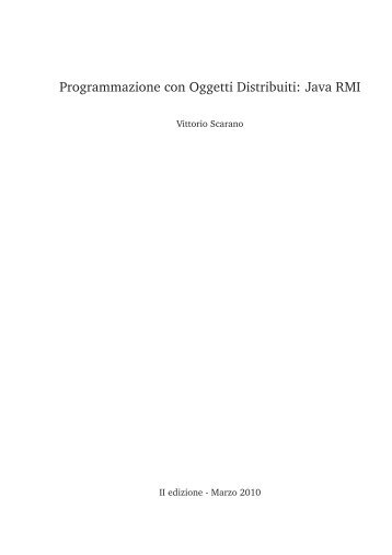 Programmazione con Oggetti Distribuiti: Java RMI - Dipartimento di ...