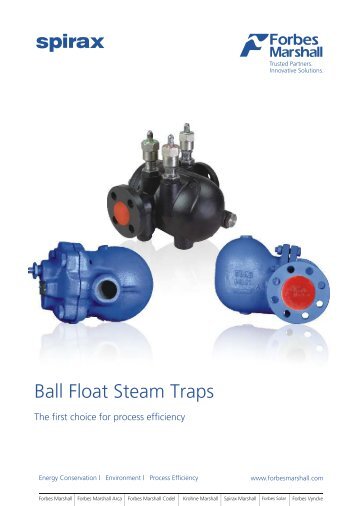 Spirax Ball FLoat Steam Traps Brochure Final ... - Forbes Marshall