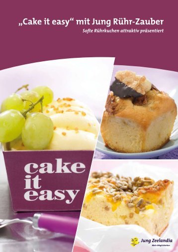 „Cake it easy“ mit Jung Rühr-Zauber - Zeelandia International