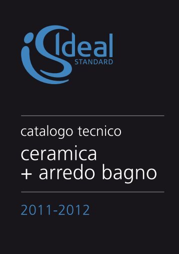 Ceramica + Arredo Bagno - Cataloghi - Ideal Standard