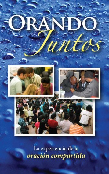 Cómo terminar la oración unánime - cdn/ministerialassociation.org