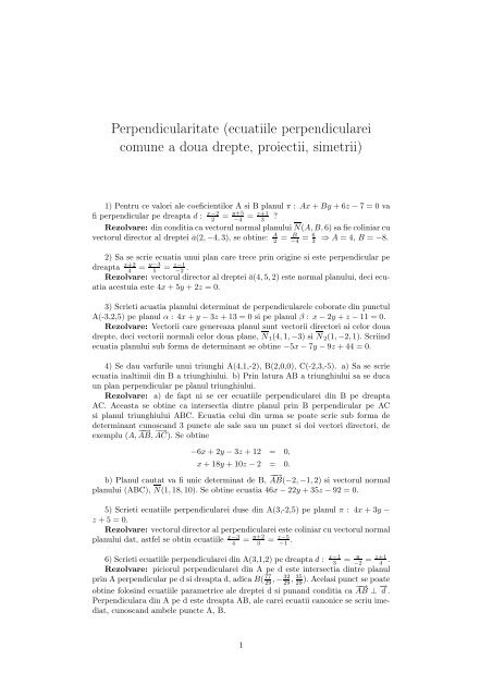 ecuatiile perpendicularei comune a doua drepte, proiectii, simetrii