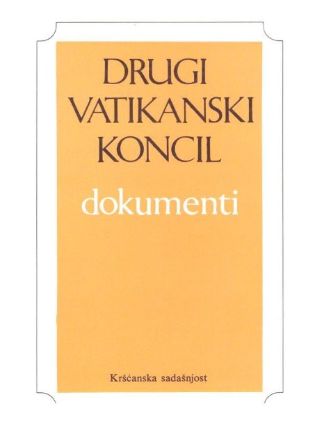 Drugi vatikanski koncil Dokumenti - Družba sestara Presvetog Srca ...