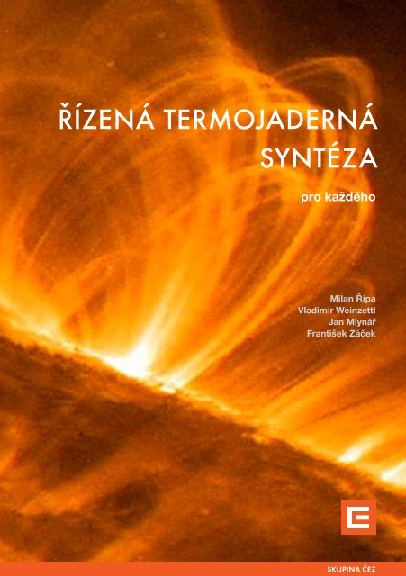 Řízená termojaderná syntéza pro každého - Ústav jaderného ...