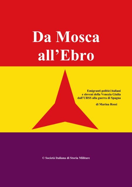 From Moscow to the Ebro Front 1936 1939 - Societa italiana di storia ...