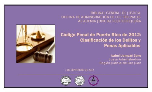 Código Penal de Puerto Rico de 2012 - Rama Judicial de Puerto Rico
