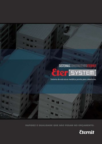 Sistema de estrutura metálica pronta para coberturas. - Eternit