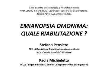 EMIANOPSIA OMONIMA: QUALE RIABILITAZIONE ? - E. Medea