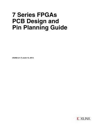 Xilinx UG483 7 Series FPGAs PCB and Pin Planning Guide
