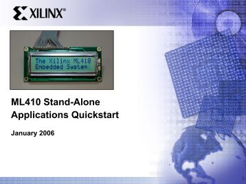 ML410 Stand-Alone Applications Quickstart - Xilinx