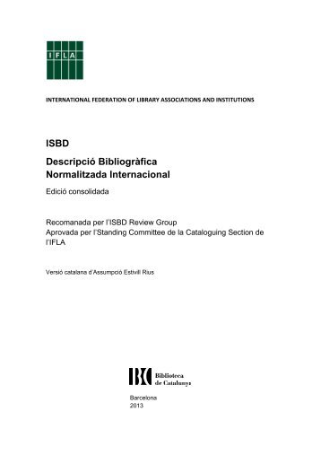 ISBD : descripció bibliogràfica normalitzada internacional - IFLA