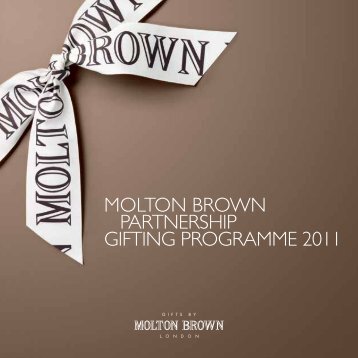 to download a copy of our 2011 Corporate brochure - Molton Brown