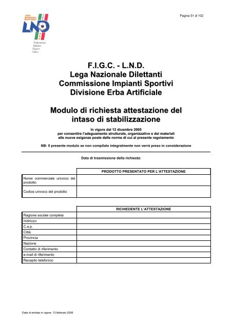 LND Regolamento per la realzizzazione di un ... - Diritto Calcistico