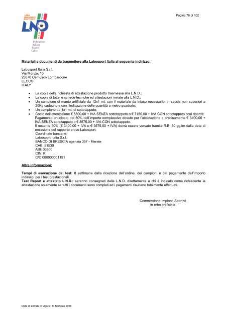 LND Regolamento per la realzizzazione di un ... - Diritto Calcistico