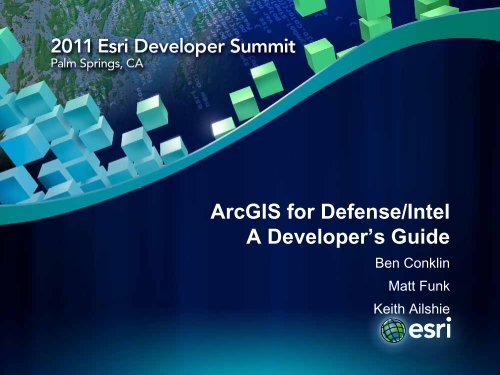 ArcGIS for Defense/Intel A Developer's Guide - Esri