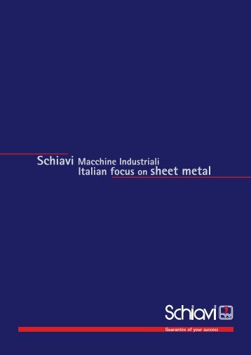 Schiavi Macchine Industriali Italian focus on sheet metal