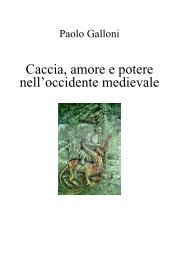 Caccia, amore e potere nell'occidente medievale - Paolo Galloni