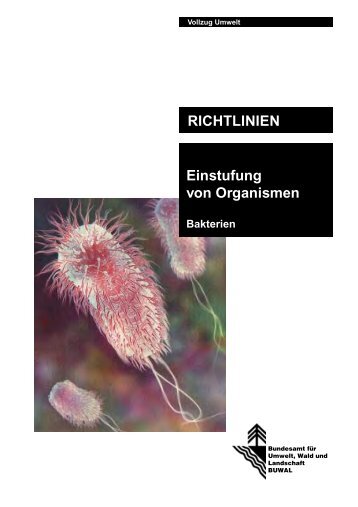 RICHTLINIEN Einstufung von Organismen Bakterien