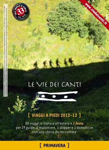 [ VIAGGI A PIEDI 2012-13 ] [ PRIMAVERA ] - Le vie dei canti