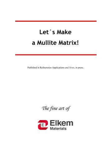 Let's Make a Mullite Matrix - Elkem