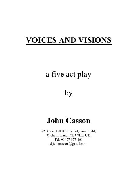 VOICES AND VISIONS a five act play by - creativepsychotherapy.info