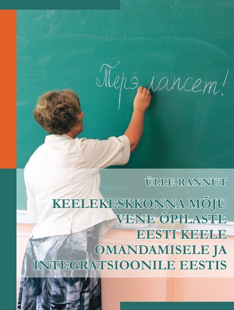 Keelekeskkonna Moju Vene Opilaste Eesti Keele Omandamisele Ja
