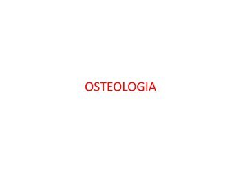 (Microsoft PowerPoint - 2_OSTEOLOGIA [modalit\340 ... - Skuola.net