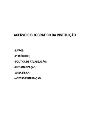 ACERVO BIBLIOGRÁFICO DA INSTITUIÇÃO - UFSM