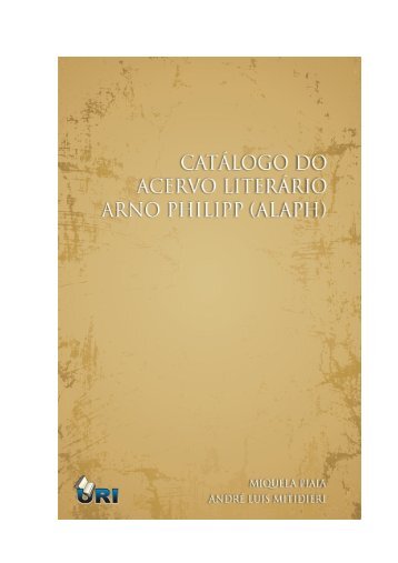 Catálogo do acervo literário Arno Philipp - URI - Universidade ...