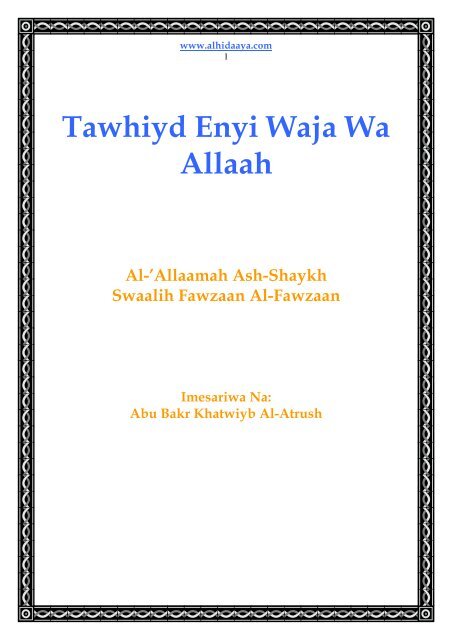 Tawhiyd Enyi Waja Wa Allaah - Alhidaaya.com