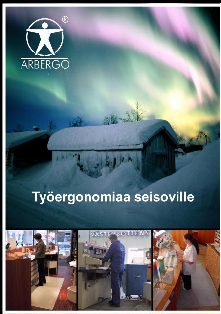 Työergonomiaa seisoville - Arbergo AB