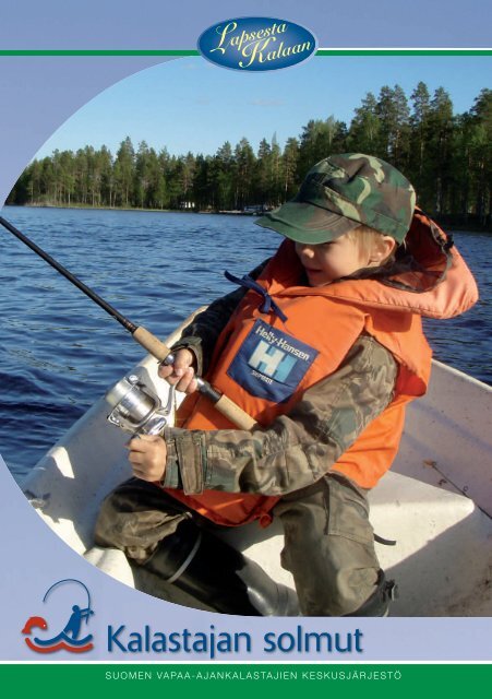 Kalastajan solmut - Suomen Vapaa-ajankalastajien Keskusjärjestö ry.