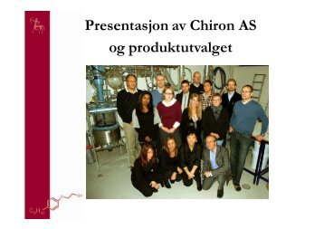 Presentasjon av Chiron AS og produktutvalget