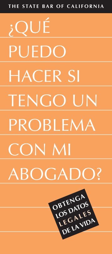 ¿qué puedo hacer si tengo un problema con mi abogado?