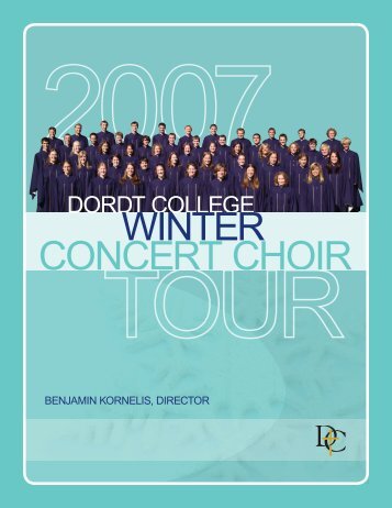 Concert Choir Tour Program 2007.indd - Dordt College Homepages