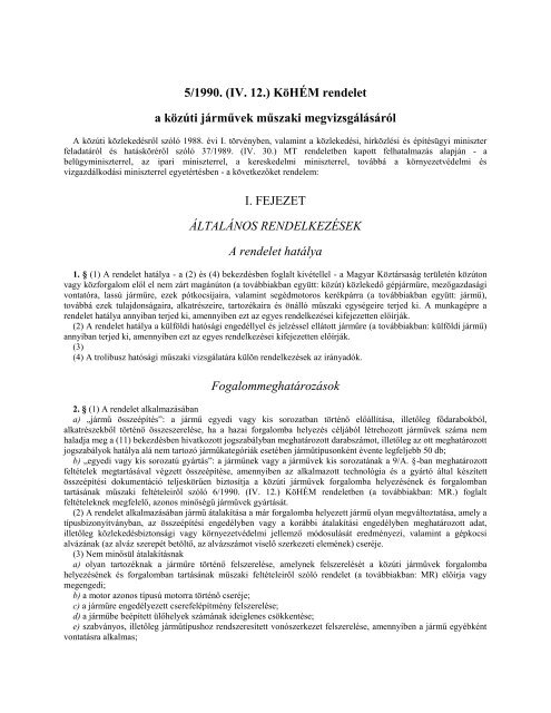 5/1990. (IV. 12.) KöHÉM rendelet a közúti járművek műszaki ... - IHG