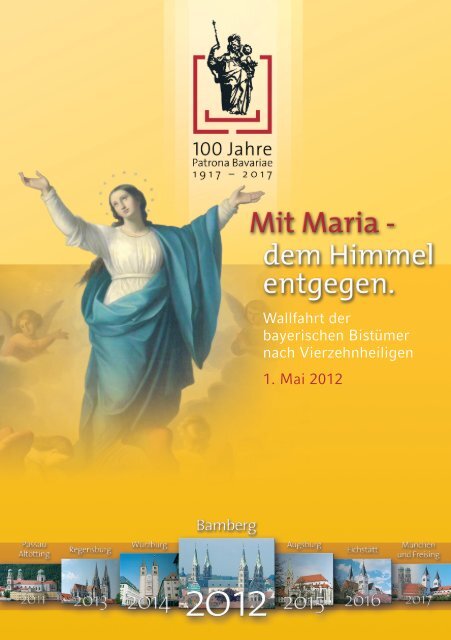 1. Mai 2012 Wallfahrt der bayerischen Bistümer ... - Patrona Bavariae