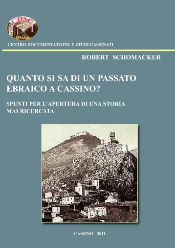 Robert Schomacker, Quanto si sa di un passato ... - Studicassinati.It