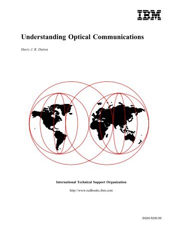 Understanding Optical Communications - IBM Redbooks