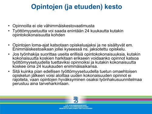 Työttömyysetuudella tuettu omaehtoinen koulutus - OpinOvi