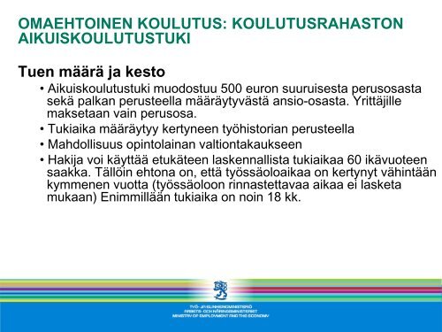 Työttömyysetuudella tuettu omaehtoinen koulutus - OpinOvi