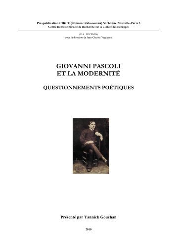 Giovanni Pascoli et la modernité. Questionnements poétiques - circe ...