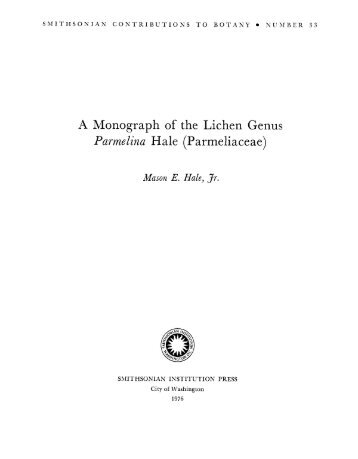 A Monograph of the Lichen Genus Parmelina Hale - Smithsonian ...