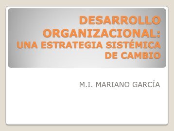 Desarrollo organizacional: una estrategia sistémica de cambio