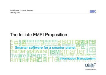 The Initiate EMPI Propostion - IBM