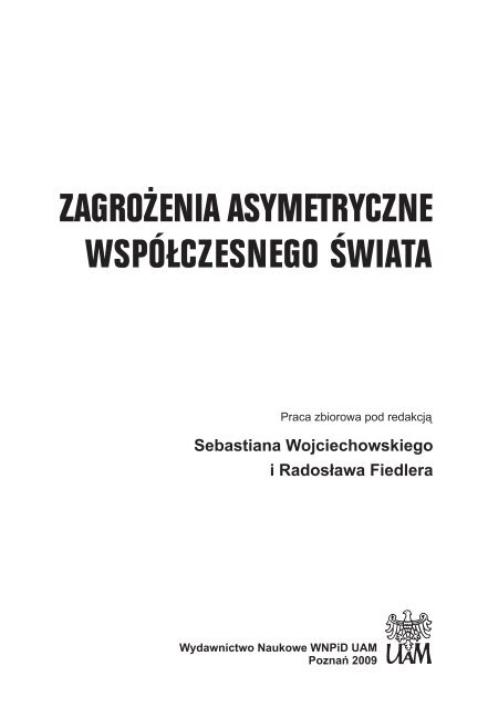 ZAGRO¯ENIA ASYMETRYCZNE WSPÓŁCZESNEGO ŒWIATA