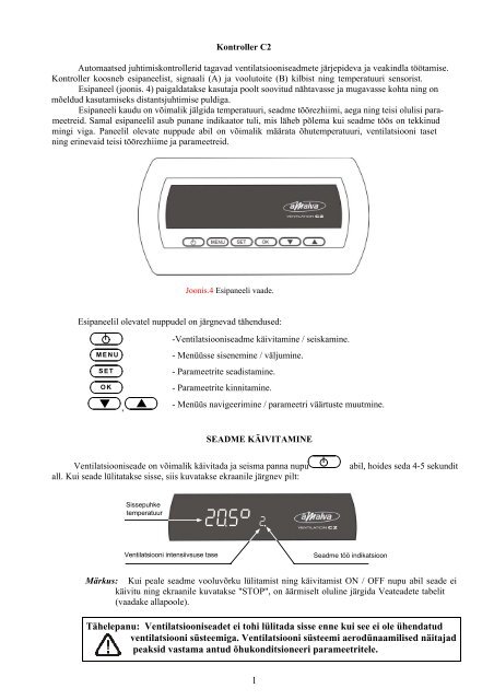 1 Tähelepanu: Ventilatsiooniseadet ei tohi lülitada sisse enne kui ...