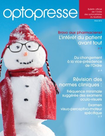 Opto Presse - hiver 2012.pdf - Ordre des optométristes du Québec