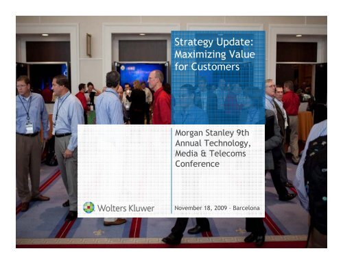 Strategy Update Maximizing Value For Customers Wolters Kluwer 